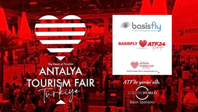 Basis Fly 2024 Antalya Turizm Fuarına Katılıyor : Ya Siz?