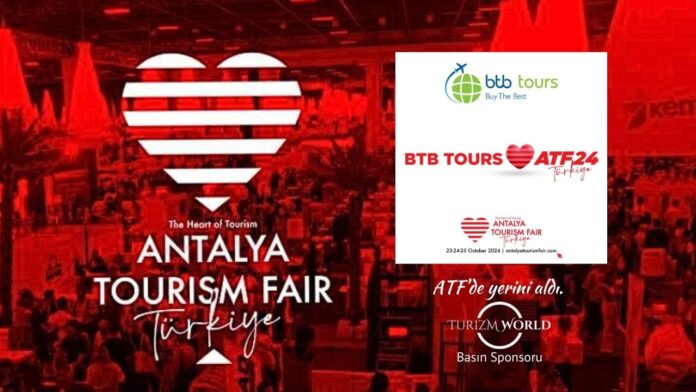 BTB Tours 2024ATF Fuarına Hazır! Peki ya Siz?